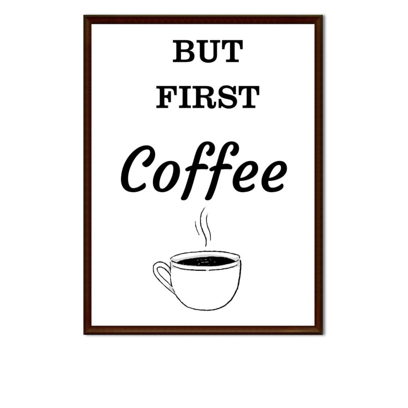But First Coffee -  Print