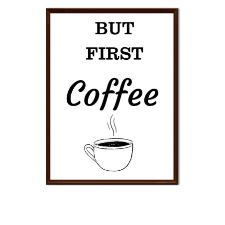 But First Coffee -  Print