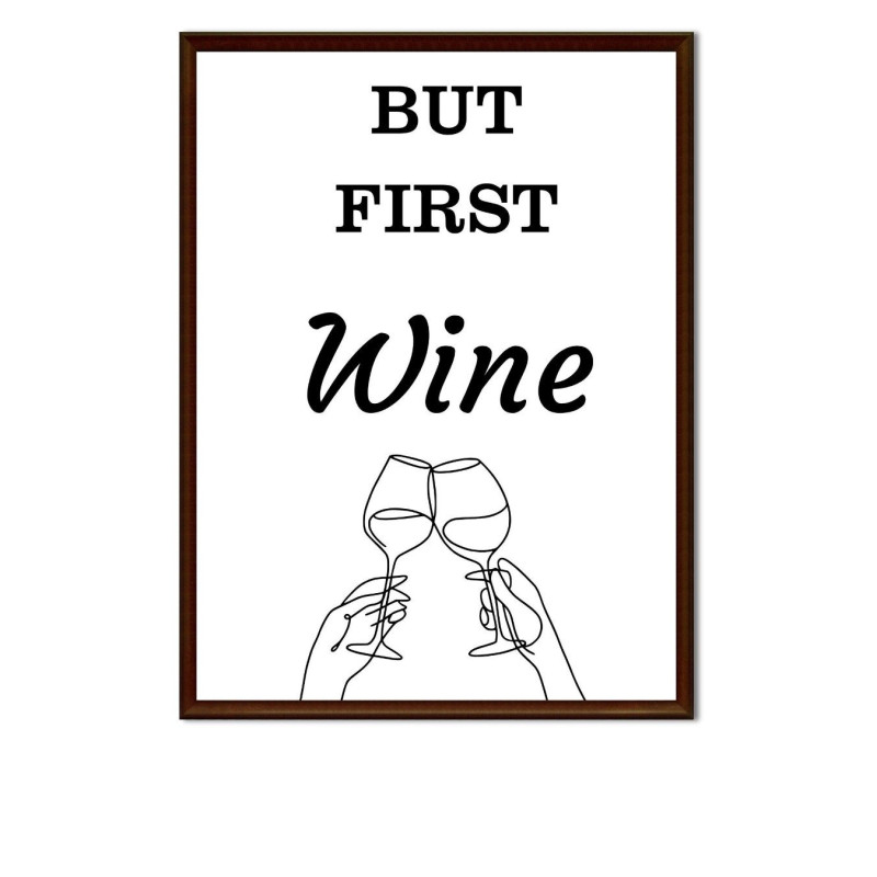 But First Wine -  Print